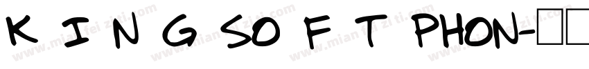 k i n g so f t phon字体转换